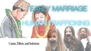 Early Marriage and Human Trafficking
